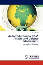 An Introduction to DDoS Attacks and Defense Mechanisms