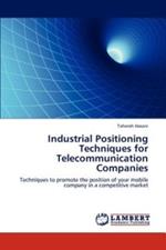 Industrial Positioning Techniques for Telecommunication Companies