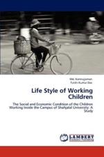 Life Style of Working Children