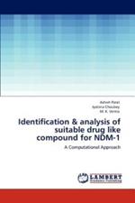 Identification & analysis of suitable drug like compound for NDM-1