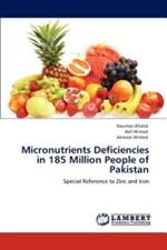 Micronutrients Deficiencies in 185 Million People of Pakistan