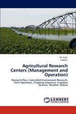 Agricultural Research Centers (Management and Operation)