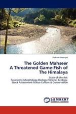 The Golden Mahseer a Threatened Game-Fish of the Himalaya