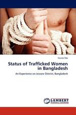 Status of Trafficked Women in Bangladesh