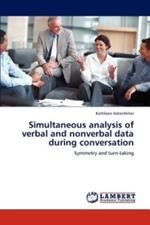 Simultaneous Analysis of Verbal and Nonverbal Data During Conversation