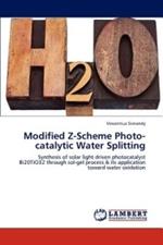 Modified Z-Scheme Photo-catalytic Water Splitting