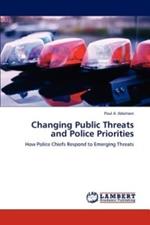 Changing Public Threats and Police Priorities