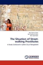 The Situation of Street-walking Prostitutes