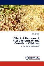 Effect of Fluorescent Pseudomonas on the Growth of Chickpea