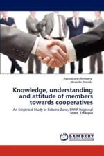 Knowledge, Understanding and Attitude of Members Towards Cooperatives