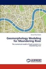 Geomorphology Modeling for Meandering River