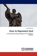 How to Represent God