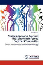 Studies on Nano Calcium Phosphate Reinforced Polymer Composites