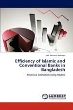 Efficiency of Islamic and Conventional Banks in Bangladesh
