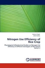 Nitrogen Use Efficiency of Rice Crop