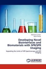 Developing Novel Biointerfaces and Biomaterials with Spr/Spr Imaging