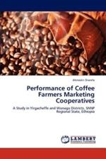 Performance of Coffee Farmers Marketing Cooperatives