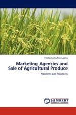 Marketing Agencies and Sale of Agricultural Produce