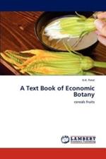 A Text Book of Economic Botany