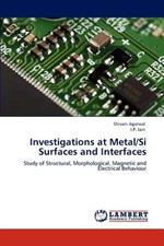 Investigations at Metal/Si Surfaces and Interfaces