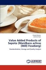 Value Added Products of Sapota (Manilkara Achras (Mill) Foseberg)