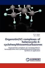 Organotin(IV) complexes of heterocyclic-4-cyclohexylthiosemicarbazones