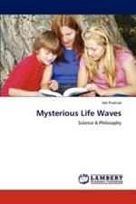 Mysterious Life Waves