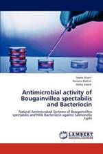Antimicrobial Activity of Bougainvillea Spectabilis and Bacteriocin