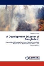 A Development Disaster of Bangladesh