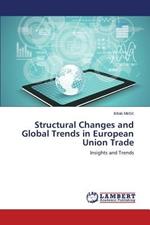 Structural Changes and Global Trends in European Union Trade