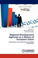 Regional Development Agencies as a Means of European Union