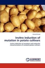 Invitro Induction of Mutation in Potato Cultivars