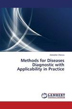 Methods for Diseases Diagnostic with Applicability in Practice