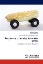 Response of maize to water stress