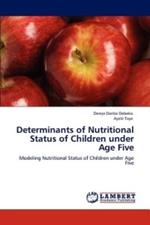 Determinants of Nutritional Status of Children under Age Five