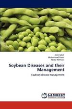 Soybean Diseases and their Management