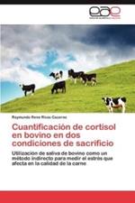 Cuantificacion de Cortisol En Bovino En DOS Condiciones de Sacrificio