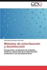 Metodos de Esterilizacion y Desinfeccion