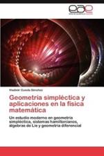 Geometria simplectica y aplicaciones en la fisica matematica