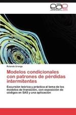 Modelos condicionales con patrones de perdidas intermitentes