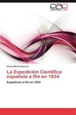 La Expedicion Cientifica espanola a Ifni en 1934