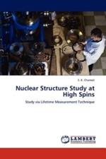 Nuclear Structure Study at High Spins