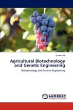 Agricultural Biotechnology and Genetic Engineering