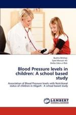 Blood Pressure Levels in Children: A School Based Study