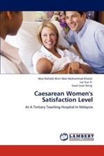 Caesarean Women's Satisfaction Level