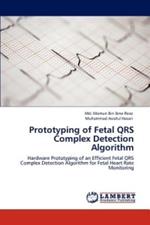 Prototyping of Fetal Qrs Complex Detection Algorithm