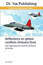 Reflections on Global Conflicts (Volume One)