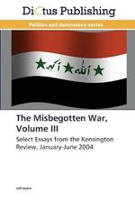 The Misbegotten War, Volume III