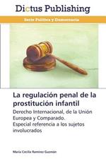 La regulacion penal de la prostitucion infantil