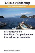 Estratificacio´n y Movilidad Ocupacional en Pescadores Artesanales